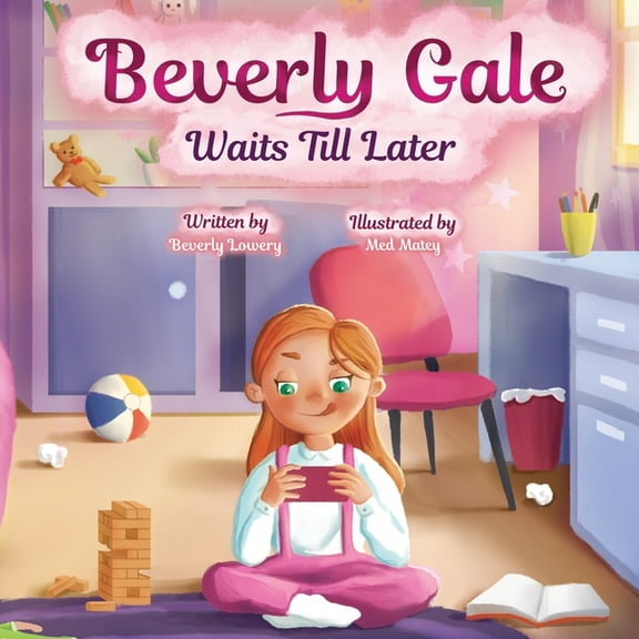 Beverly Gale Waits Till Later, (Paperback)
