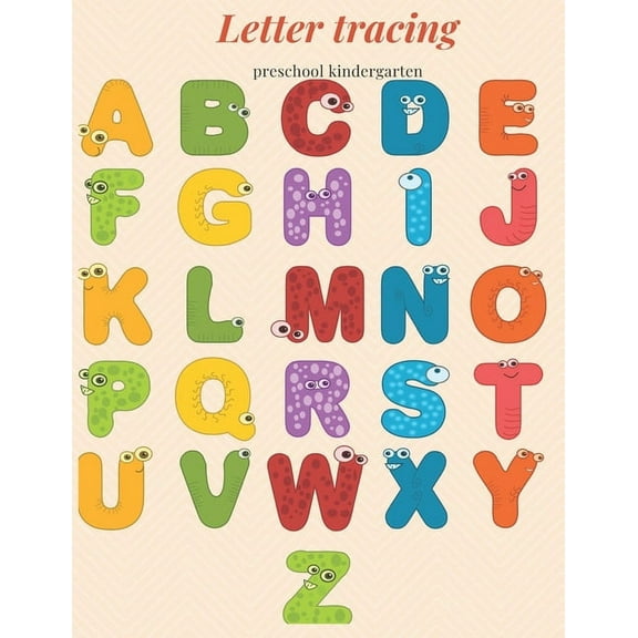 letter tracing preschool kindergarten: preschool practice handwriting workbook Reading And Writing, age 3-5. (Paperback)