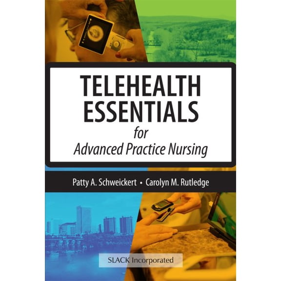 Pre-Owned Telehealth Essentials for Advanced Practice Nursing