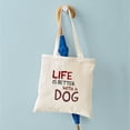 thumbnail image 4 of CafePress - Life Is Better With A Dog Tote Bag - Unisex Canvas Tote Bag, Beige, 1-Piece, 4 of 6