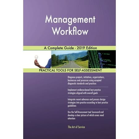Management Workflow A Complete Guide - 2019 Edition