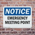 thumbnail image 4 of (2 Pack) Emergency Meeting Point OSHA Notice Sign 18 Inch X 12 Inch Indoor / Outdoor Rust-Free Aluminum Metal Signs for Workplace, Workshop, and Construction Site, Made in the USA, 4 of 8