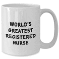 thumbnail image 2 of Funny World's Greatest Registered Nurse Gifts for Mom's Unique White Coffee Mug, Gifts from Family to Registered Nurse, Mother's Day, 2 of 4