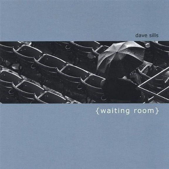 Dave Sills - Waiting Room - Music & Performance - CD