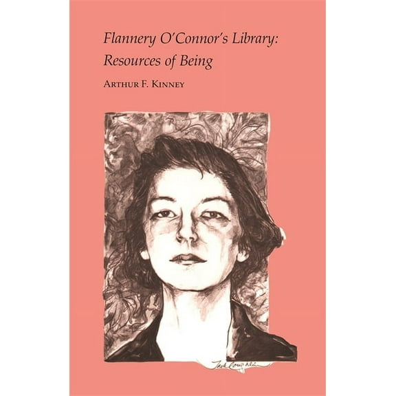 Flannery O'Connor's Library: Resources of Being, (Paperback)