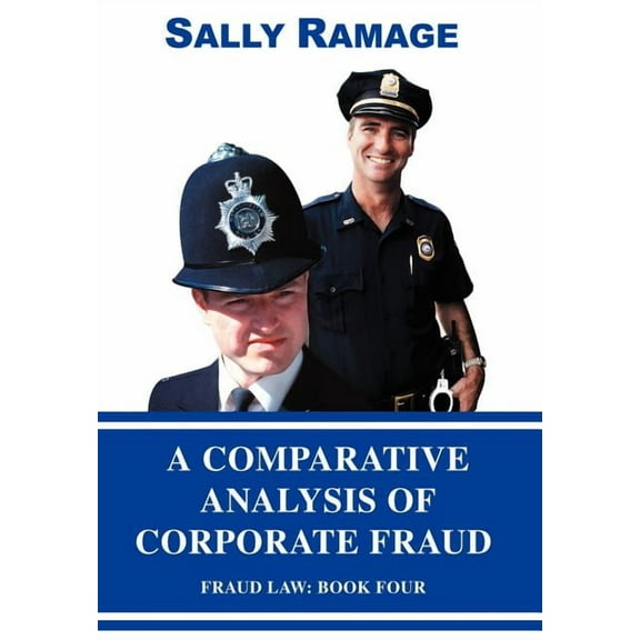 A Comparative Analysis of Corporate Fraud (Hardcover)