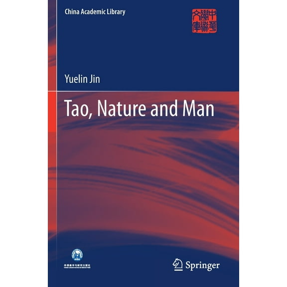 China Academic Library Tao, Nature and Man, (Paperback)