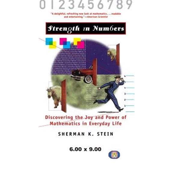 Pre-Owned Strength in Numbers: Discovering the Joy and Power of Mathematics in Everyday Life (Paperback)