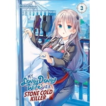 My Lovey-Dovey Wife Is a Stone Cold Kill My Lovey-Dovey Wife Is a Stone Cold Killer Vol. 3, (Paperback)
