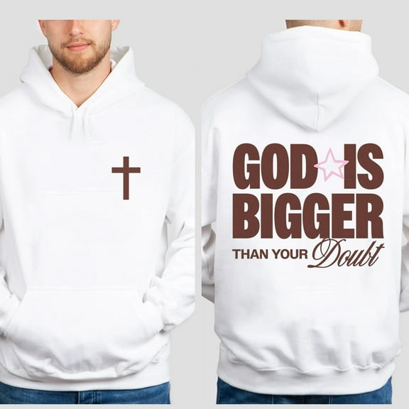 God Is Bigger Than Your Doubt Hoodie – Double Sided Christian Pullover, Faith Based Jesus Hoodie, Inspirational Religious Streetwear for Men and Women