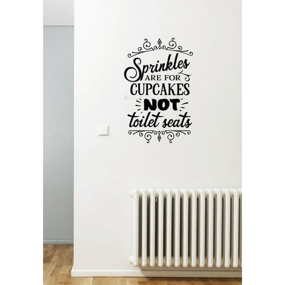Funny Bathroom Wall Stickers Sprinkles For Cupcakes Not Toilet Decal Art 23x15-Inch Black