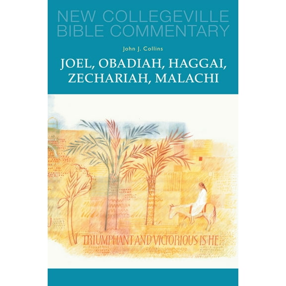 Pre-Owned Joel, Obadiah, Haggai, Zechariah, Malachi: Volume 17 Volume 17 (Paperback) 0814628516 9780814628515