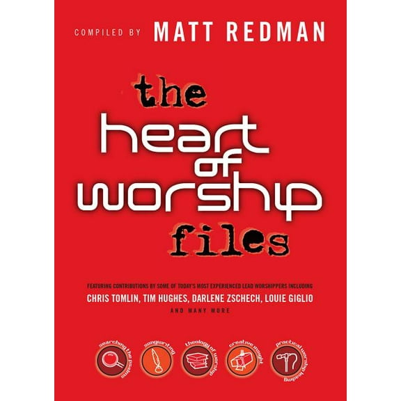 The Heart of Worship Files (Paperback)