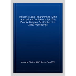 Pre-Owned Inductive Logic Programming: 29th International Conference, Ilp 2019, Plovdiv, Bulgaria, September 3-5, 2019, Proceedings (Paperback)