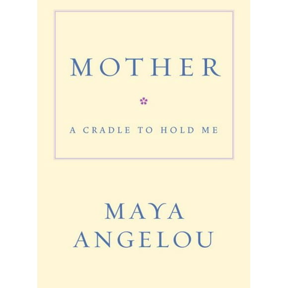 Mother : A Cradle to Hold Me 9781400066018 Used / Pre-owned