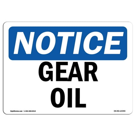 OSHA Notice Sign - Gear Oil | Choose from: Aluminum, Rigid Plastic or Vinyl Label Decal | Protect Your Business, Construction Site, Warehouse & Shop Area |  Made in the