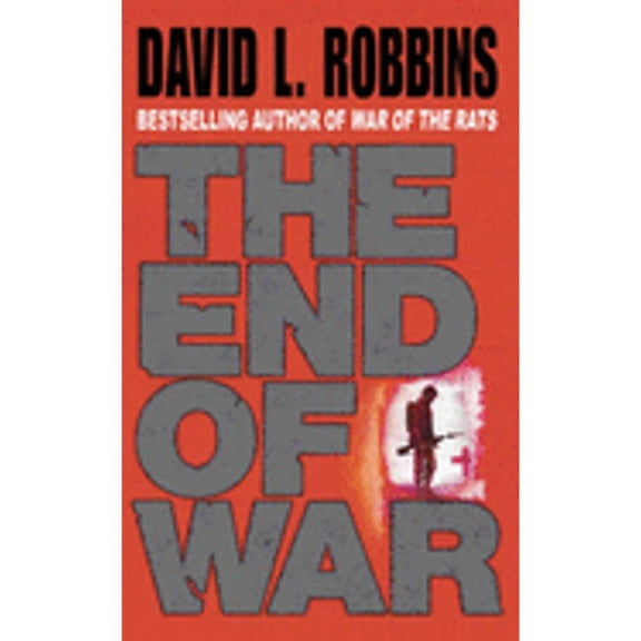 Pre-Owned The End Of War (Paperback) by David L. Robbins
