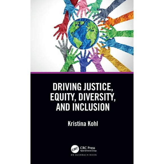 Driving Justice, Equity, Diversity, and Inclusion, (Paperback)