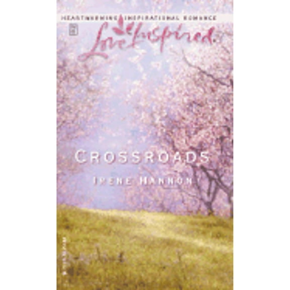 Pre-Owned Crossroads (Paperback) by Irene Hannon