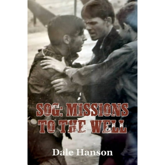 SOG Missions to the Well, (Paperback)