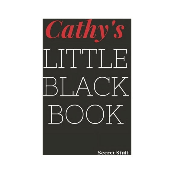 Little Black Book Cathy's Little Black Book: Cathy's Little Black Book, Book 5, (Paperback)
