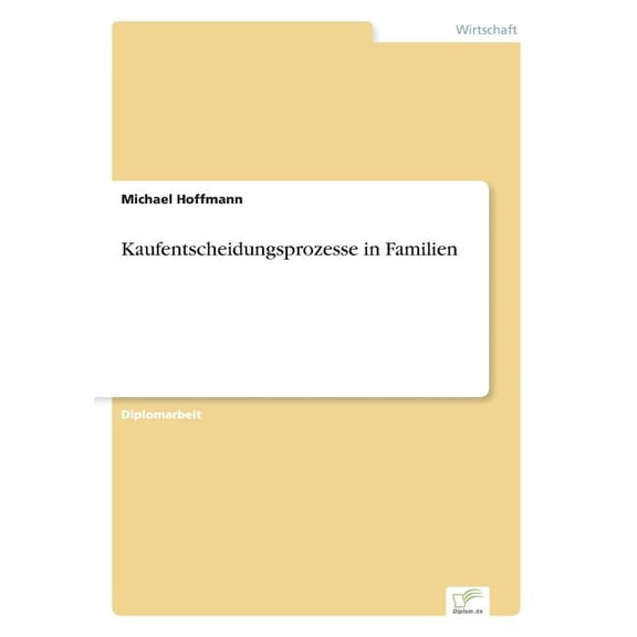 Kaufentscheidungsprozesse in Familien, (Paperback)