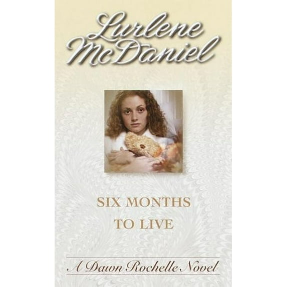 Pre-Owned Six Months to Live (Paperback) 0553567608 9780553567601