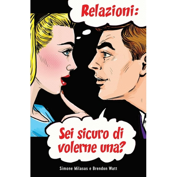 Relazioni: sei sicuro di volerne una? (Italian) (Paperback)