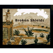 Broken shields