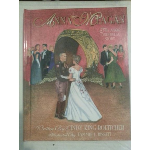 Pre-Owned Anna Meagan, the Aggie Cinderella Story (Hardcover) 0965275108 9780965275101