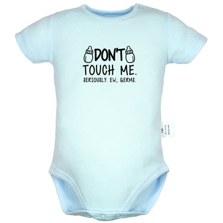 

Don t Touch Me Seriously Ew Germs Funny Rompers For Babies Newborn Baby Unisex Bodysuits Infant Jumpsuits Toddler 0-24 Months Kids One-Piece Oufits (Blue 0-6 Months)