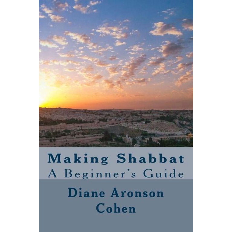 Sacred Vessels Making Shabbat: A Beginner's Guide photo 1