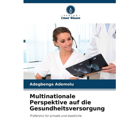 Multinationale Perspektive auf die Gesundheitsversorgung, (Paperback)