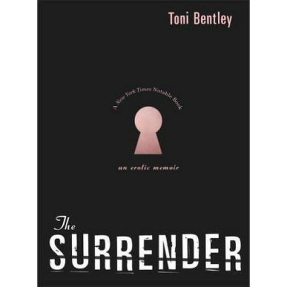 Pre-Owned The Surrender: An Erotic Memoir (Hardcover) 0060732466 9780060732462