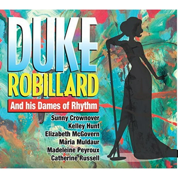 Duke Robillard - Duke Robillard And His Dames Of Rhythm - Music & Performance - CD