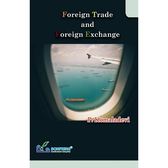 Foreign Trade and Foreign Exchange, (Paperback)
