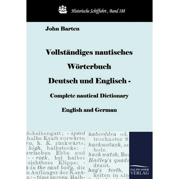 Vollständiges nautisches Wörterbuch Deutsch und Englisch - Complete nautical Dictionary English and German (Paperback)