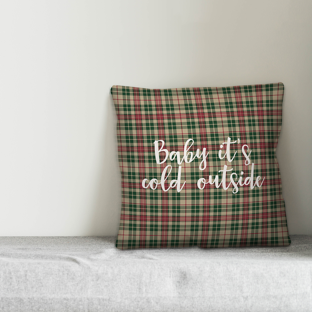 Creative Products Baby It's Cold Outside in Tartan Plaid 18x18 Spun Poly Pillow