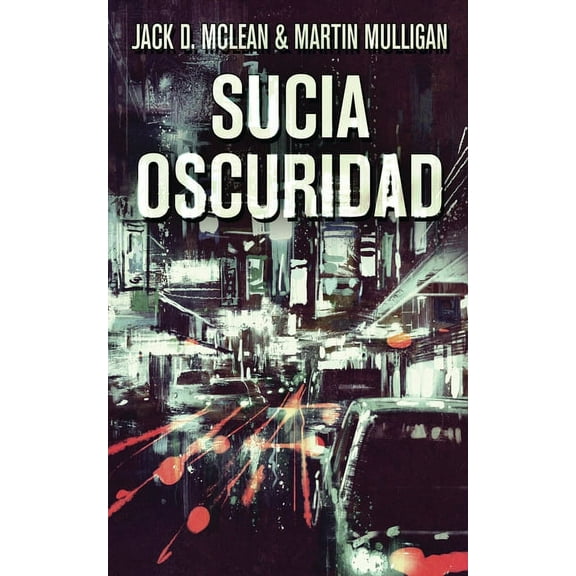 Sucia Oscuridad (Paperback)