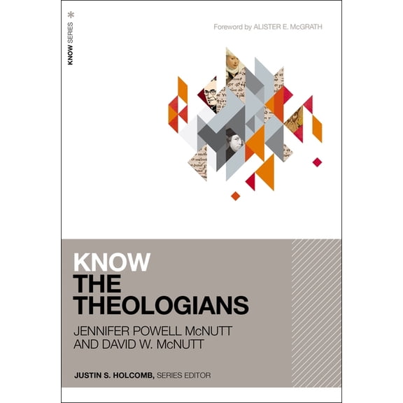 Know Know the Theologians, (Paperback)