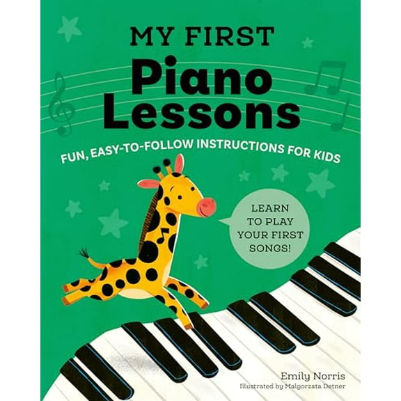 Pre-Owned My First Piano Lessons: Fun, Easy-To-Follow Instructions for Kids: Fun, Easy-to-Follow Instructions for Kids Learn to Play Your First Songs Paperback