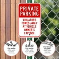 thumbnail image 4 of Private Parking Violators Towed Away Sign, 12x18 Aluminum, 4 of 8