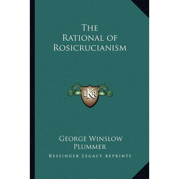 The Rational of Rosicrucianism, (Paperback)