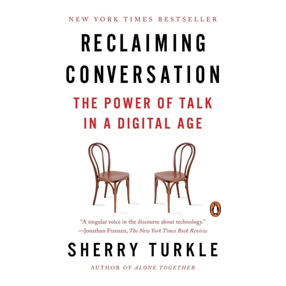 Pre-Owned Reclaiming Conversation: The Power of Talk in a Digital Age (Paperback) 0143109790 9780143109792