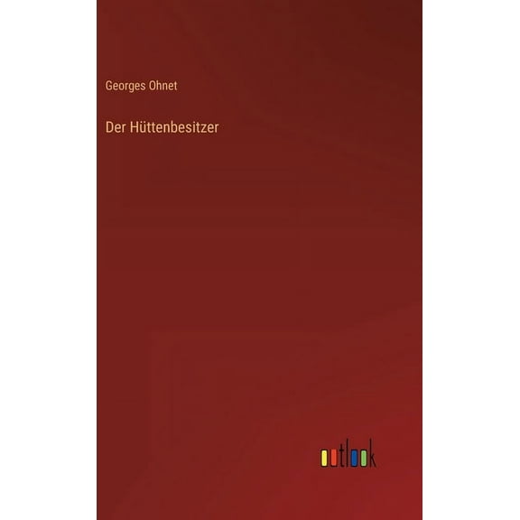 Der Hüttenbesitzer (Hardcover)