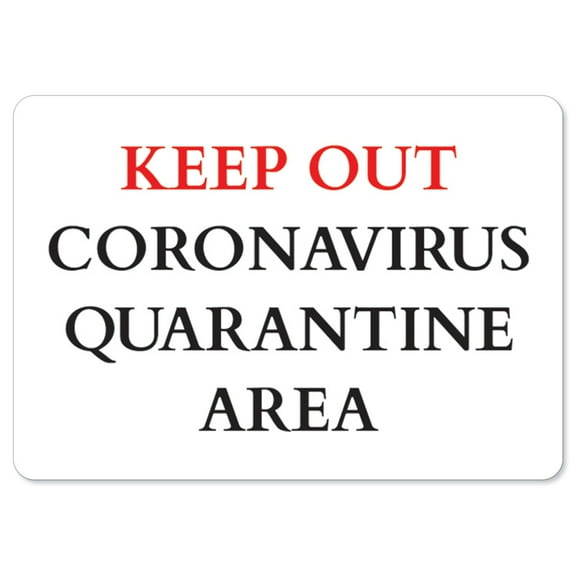 SignMission OS-NS-RD-1014-25585 OSHA Notice Sign - Keep Out Quarantine