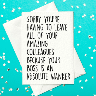 Funny Leaving Card For Colleagues - New Job Cards - Moving Away - Fresh Start - Friends Family - Sorry You're Leaving - Not A Fan - Goodbye