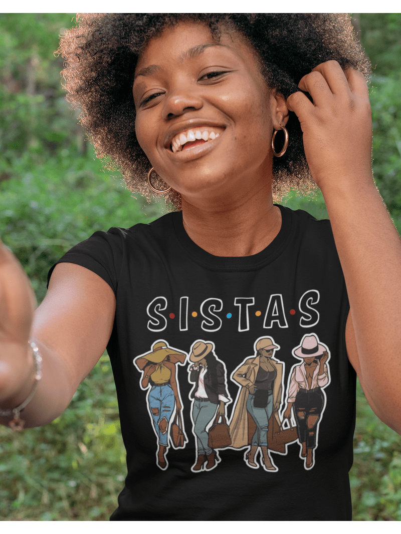 S.i.s.t.a.s Shirt, Afro Women Shirts,,Sistas Sisters Shirt, Afro Women Together, Black Woman , Morena African American Nubian T-Shirt