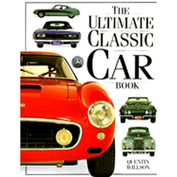 The Ultimate Classic Car Book, 9780789401595, 0789401592, Hardcover,