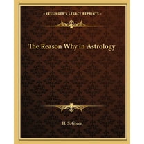 The Reason Why in Astrology, (Paperback)